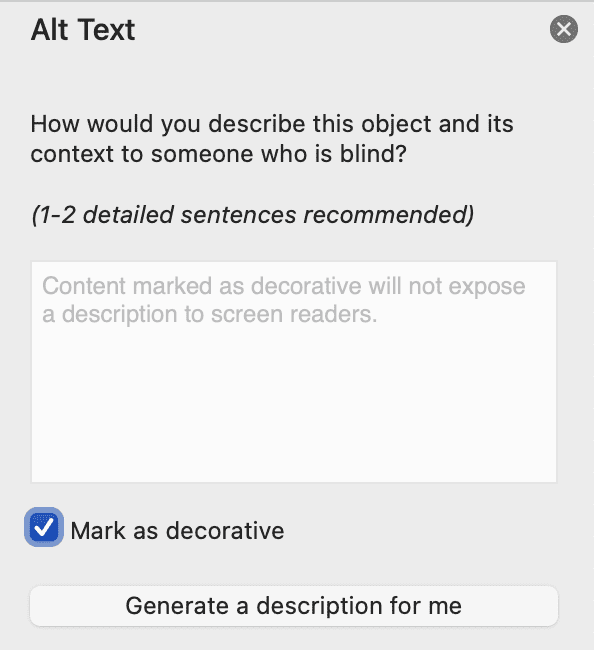 Image ticked as decorative, alt-text pane content says ‘How would you describe this object and its context to someone who is blind? 1 to 2 detailed sentences recommended' and 'Content marked as decorative will not expose a description to screen readers.’